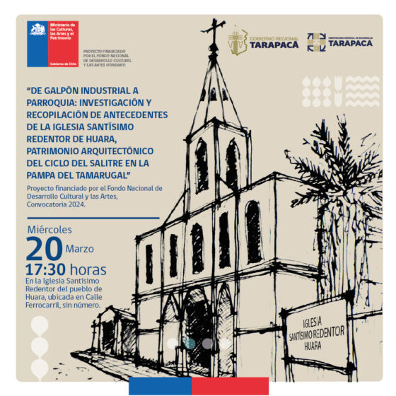 Presentación de proyecto Fondart Nacional 2024: “De galpón industrial a parroquia” en Huara